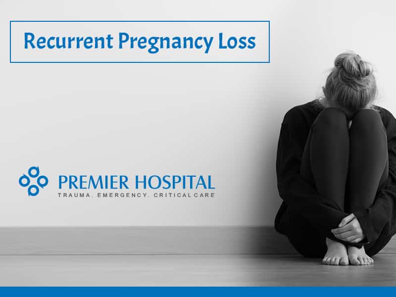 Recurrent Pregnancy Loss (RPL): An Overview
