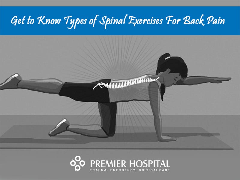 Types Of Spinal Exercises For Back Pain Relief
