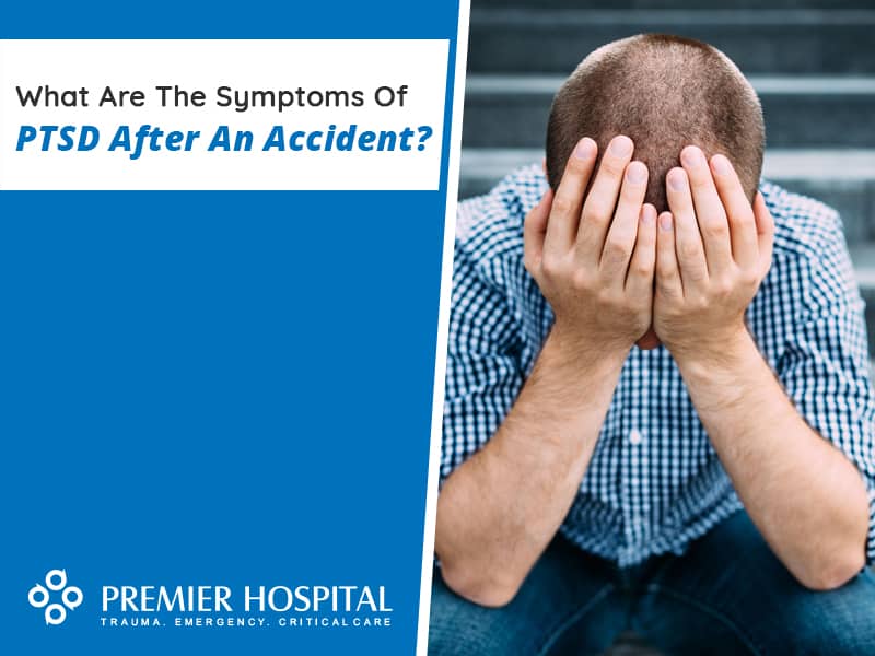 What Are The Symptoms Of PTSD After An Accident?