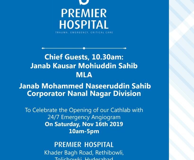 We Are Honored To Invite You All For Our Cathlab Opening At Premier Hospital