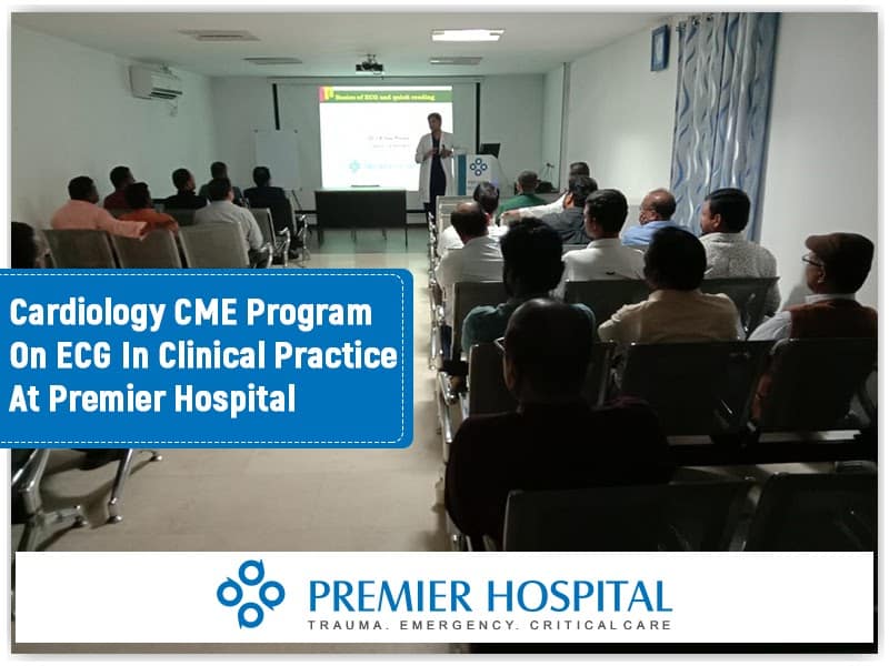 Cardiology CME Program On ECG In Clinical Practice At Premier Hospital