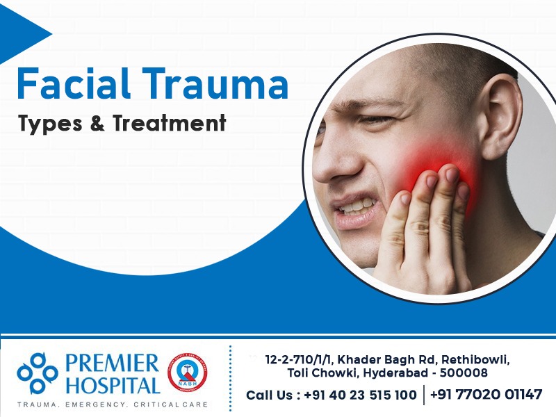 Facial Trauma – Types & Treatment